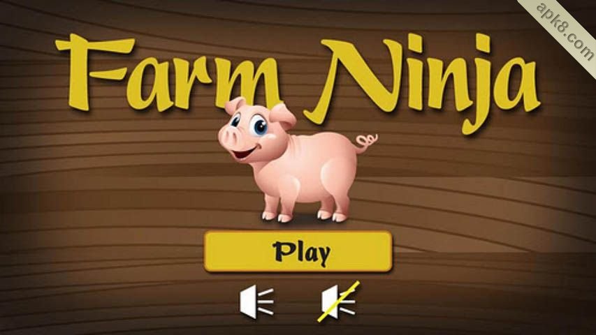 农场忍者:Farm Ninja