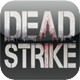 致命射击:Dead Strike