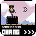回力斩杀：Boomerang Chang